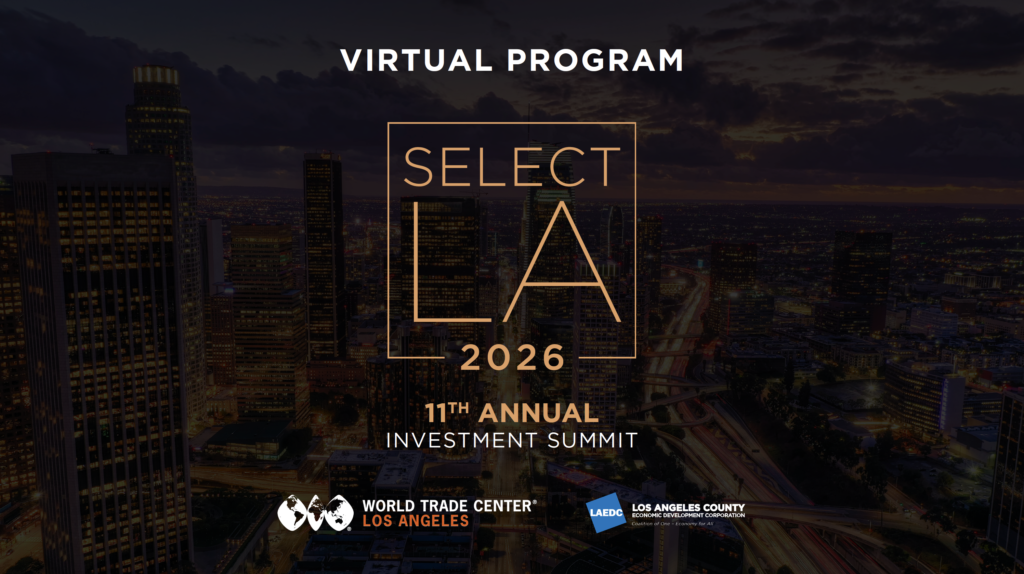 Selecting Economic Event 2026 Select LA Investment Summit Program | Los Angeles County Economic ...