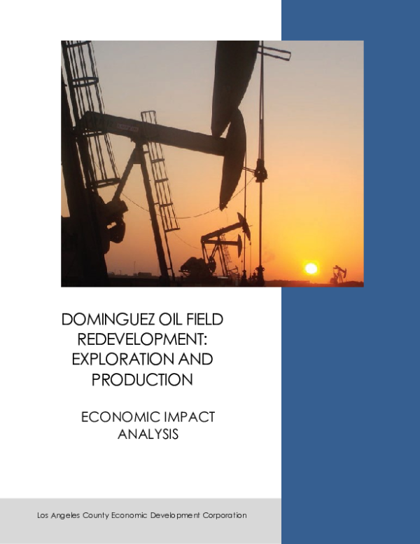 Dominguez Oil Field Redevelopment: Exploration and Production