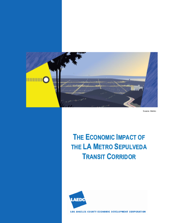 THE ECONOMIC IMPACT OF THE LA METRO SEPULVEDA TRANSIT CORRIDOR