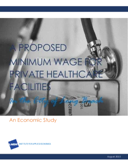 A Proposed Minimum Wage For Private Healthcare Facilities In The City Of Long Beach