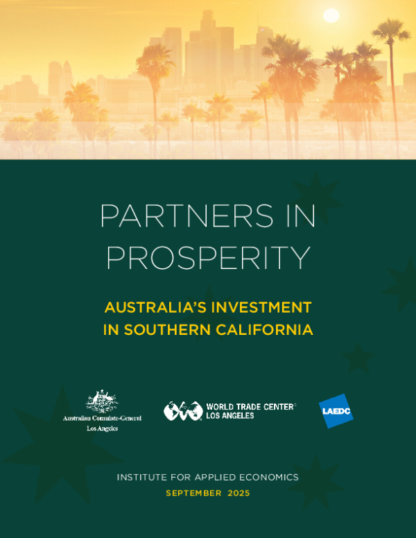 PARTNERS IN PROSPERITY: AUSTRALIA’S INVESTMENT IN SOUTHERN CALIFORNIA