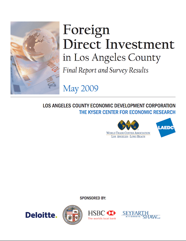Foreign Direct Investment In Los Angeles County: 2008-2009 Report & Survey (OLD)