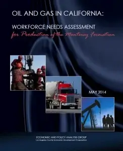 Oil and Gas in California: Workforce Needs Assessment