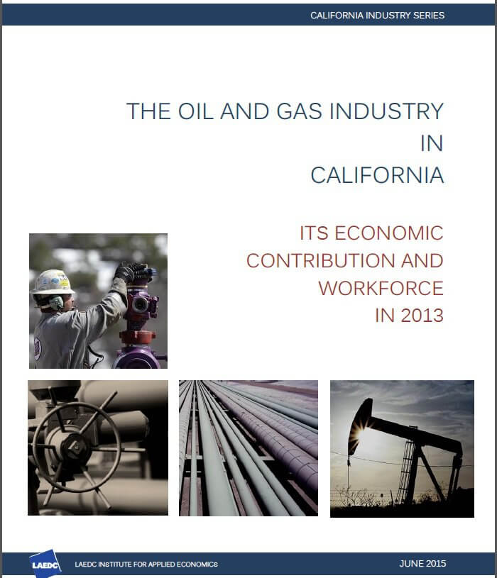 The Oil and Gas Industry in California: Its Economic Contribution and Workforce