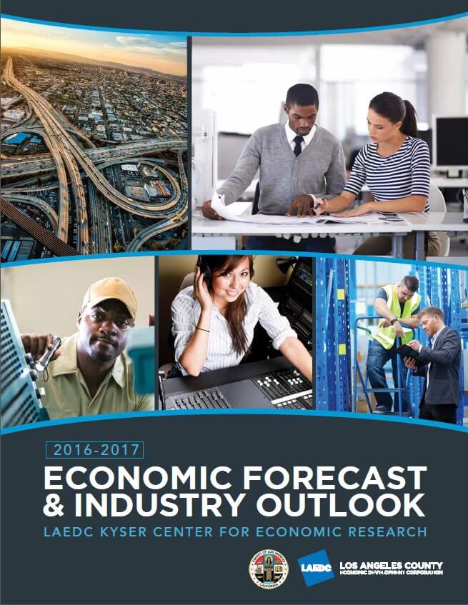 LAEDC 2016-2017 Economic Forecast and Industry Outlook