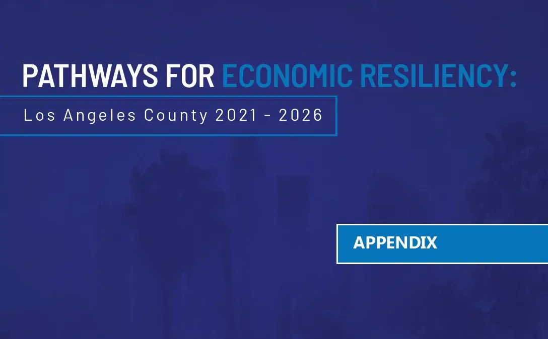 Pathways to Economic Resiliency LA County: APPENDIX (part 3)