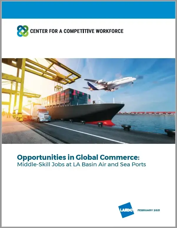 Opportunities in Global Commerce: Middle-skill jobs at LA's Air and Sea Ports