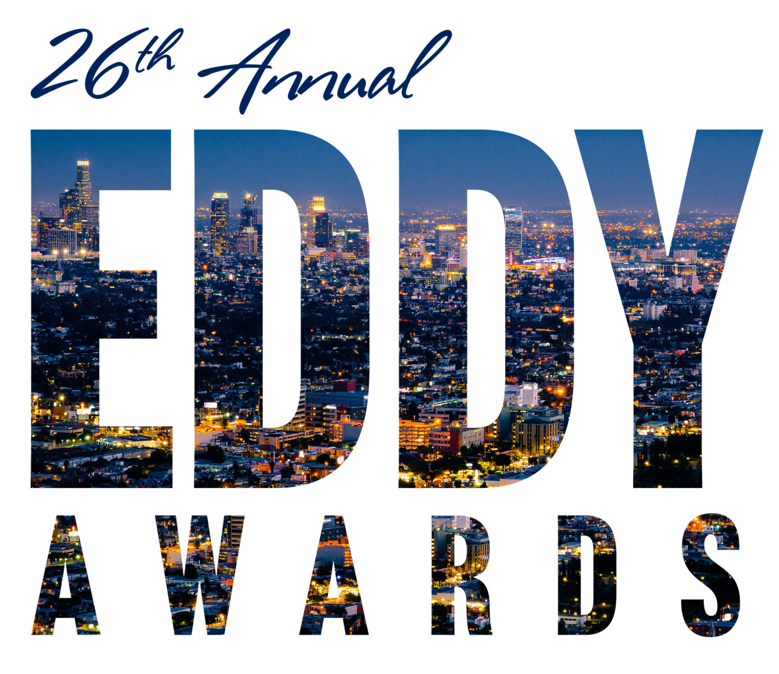 Annual EDDY Awards inperson at SoFi Stadium! Los Angeles County