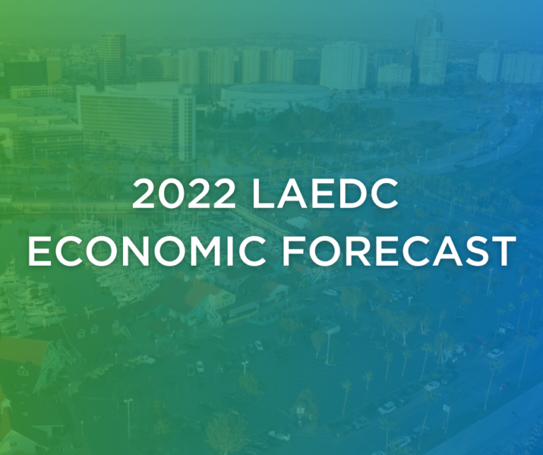 2022 LAEDC Economic Forecast Los Angeles County Economic Development